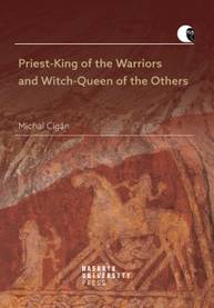 E-kniha Priest-King of the Warriors and Witch-Queen of the Others - Michal Cigán