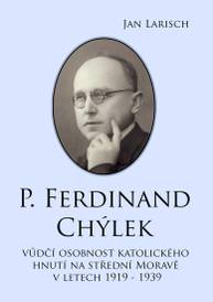 E-kniha P. Ferdinand CHÝLEK - Jan Larisch