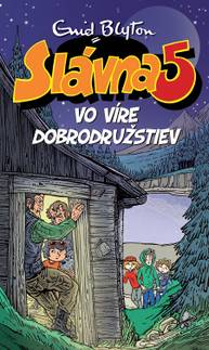 E-kniha Slávna päťka vo víre dobrodružstiev - Enid Blyton