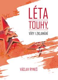 E-kniha Léta touhy, víry i zklamání - Václav Ryneš