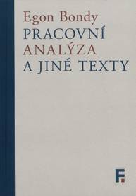 E-kniha Pracovní analýza a jiné texty - Egon Bondy