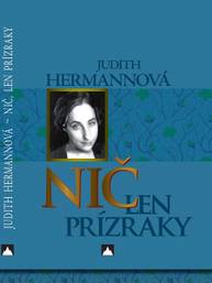 E-kniha Nič len prízraky - Judit Hermann