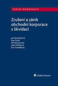 E-kniha Zrušení a zánik obchodní korporace s likvidací - autorů kolektiv