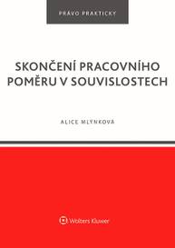 E-kniha Skončení pracovního poměru v souvislostech - Alice Mlýnková