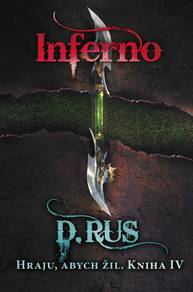 E-kniha Hraju, abych žil 4 – Inferno - Dmitrij Rus