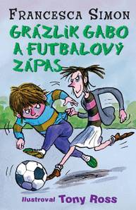 E-kniha Grázlik Gabo a futbalový zápas - Francesca Simon