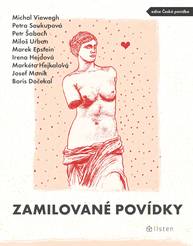 E-kniha Zamilované povídky - Petr Šabach, Miloš Urban, Michal Viewegh, Petra Soukupová, Marek Epstein, kolektiv