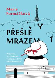 E-kniha Přešlé mrazem - Marie Formáčková