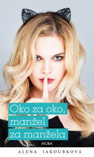 E-kniha Oko za oko…manžel za manžela - Alena Jakoubková