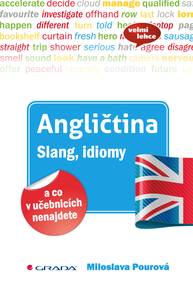 E-kniha Angličtina Slang, idiomy a co v učebnicích nenajdete - Miloslava Pourová