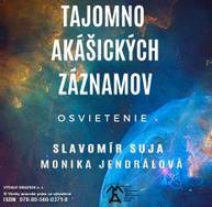 E-kniha Tajomno akášických záznamov - Osvietenie - Slavomír Suja, Monika Jendrálová