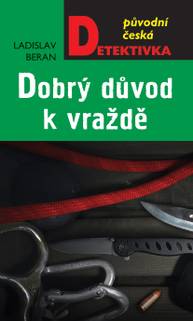 E-kniha Dobrý důvod k vraždě - Ladislav Beran