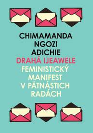 E-kniha Drahá Ijeawele - Chimamanda Ngozi Adichie