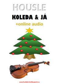 E-kniha Housle, koleda & já (+online audio) - Zdeněk Šotola