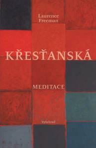 E-kniha Křesťanská meditace - Laurence Freeman