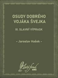 E-kniha Osudy dobrého vojáka Švejka III - Jaroslav Hašek