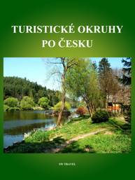 E-kniha Turistické okruhy po Česku - Simona Kidlesová, Jiří Špaček