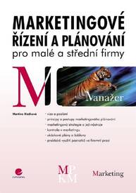 E-kniha Marketingové řízení a plánování pro malé a střední firmy - Martina Blažková