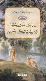 E-kniha Nehodná dcera rodu Smiřických - Anna Březinová