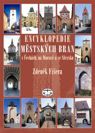 E-kniha Encyklopedie městských bran v Čechách, na Moravě a ve Slezsku - Zdeněk Fišera