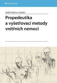 E-kniha Propedeutika a vyšetřovací metody vnitřních nemocí - kolektiv a, Jindřich Špinar