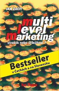 E-kniha Jak začít multilevelmarketing - Ivo Toman