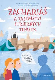 E-kniha Zachariáš a tajemství stříbrných tenisek - Eva Hotovcová, Radka Bláhová