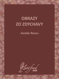 E-kniha Obrazy zo Zdychavy - Gustáv Reuss