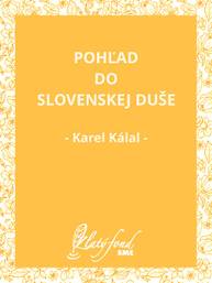 E-kniha Pohľad do slovenskej duše - Karel Kálal