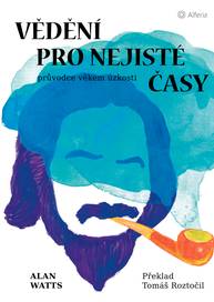 E-kniha Vědění pro nejisté časy - Alan Watts