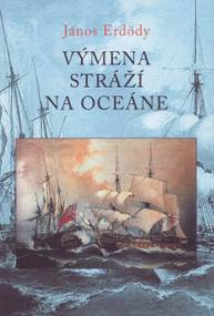 E-kniha Výmena stráží na oceáne - János Erdödy