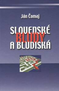 E-kniha Slovenské bludy a bludiská - Ján Čomaj