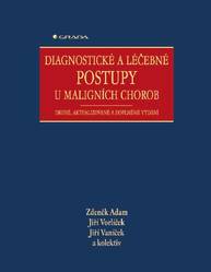 E-kniha Diagnostické a léčebné postupy u maligních chorob - Jiří Vorlíček, kolektiv a, Zdeněk Adam, Jiří Vaníček