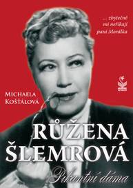 E-kniha Růžena Šlemrová - Michaela Košťálová