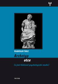 E-kniha Archetyp otce - Vladislav Šolc