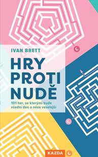 E-kniha Hry proti nudě - Ivan Brett