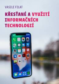 E-kniha Křesťané a využití informačních technologií - Vasile Filat