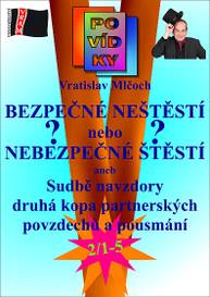 E-kniha Bezpečné neštěstí nebo nebezpečné štěstí? - Vratislav Mlčoch