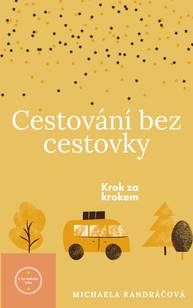 E-kniha Cestování bez cestovky - Michaela Kandráčová