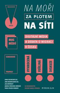 E-kniha Na moři, za plotem, na síti - Lenka Vochocová, Jana Rosenfeldová, Tereza Krobová, Tereza Fousek Krobová