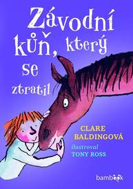 E-kniha Závodní kůň, který se ztratil - Tony Ross, Clare Baldingová