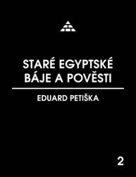 E-kniha Staré egyptské báje a pověsti - Eduard Petiška