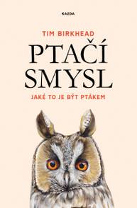 E-kniha Ptačí smysl - Tim Birkhead