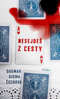 E-kniha Nesejdeš z cesty - Dagmar Digma Čechová