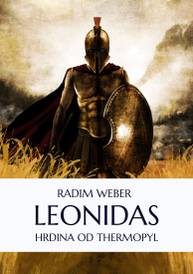 E-kniha Leonidas: Hrdina od Thermopyl - Radim Weber