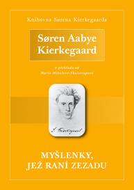 E-kniha Myšlenky, jež raní zezadu - Søren Aabye Kierkegaard