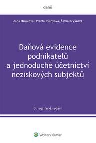 E-kniha Daňová evidence podnikatelů a jednoduché účetnictví neziskových subjektů, 3. rozšířené vydání - Jana Hakalová, Yvetta Pšenková, Šárka Kryšková