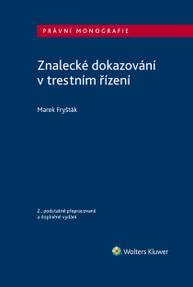 E-kniha Znalecké dokazování v trestním řízení - 2. vydání - Marek Fryšták