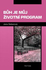 E-kniha Bůh je můj životní program - Jana Sieberová