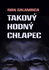 E-kniha Takový hodný chlapec - Ivan Galambica